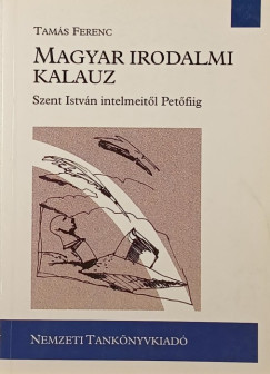 Tam�s Ferenc - Magyar irodalmi kalauz