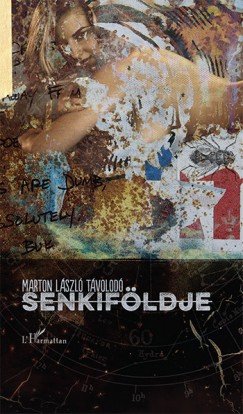 Marton Lszl Tvolod - Senkifldje