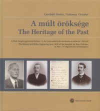 Cserhti Endre - Tulassay Tivadar - A mlt rksge - The Heritage of the Past