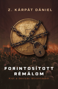 Z. Krpt Dniel - Forintostott rmlom