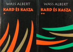 Wass Albert - Kard s kasza I-II.