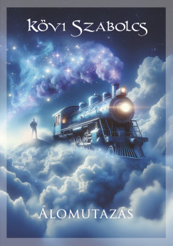 Kövi Szabolcs - Álomutazás