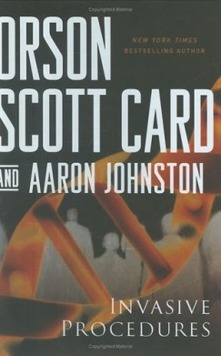 Orson Scott Card - Invasive Procedures