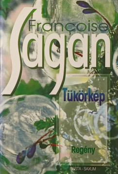 Francoise Sagan - Tükörkép