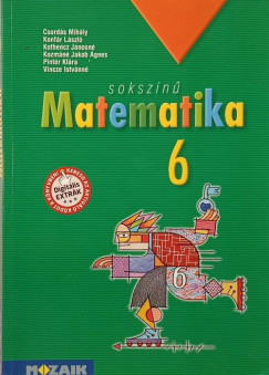 Csords Mihly - Konfr Lszl - Kothencz Jnosn - Kozmn Jakab gnes - Pintr Klra - Vincze Istvnn - Sokszn matematika 6. osztly