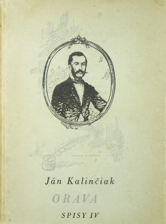 Ján Kalinciak - Orava / Spisy