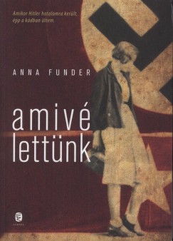 Anna Funder - Amiv� lett�nk