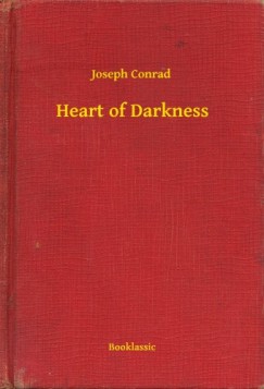 Joseph Conrad - Heart of Darkness