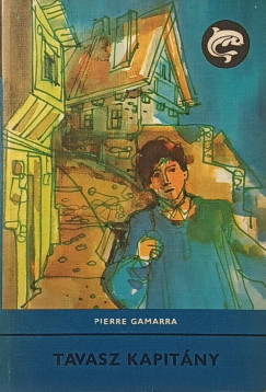 Pierre Gamarra - Tavasz kapitány