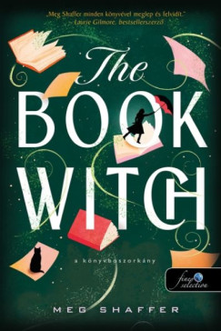 Meg Shaffer - The Book Witch - A könyvboszorkány