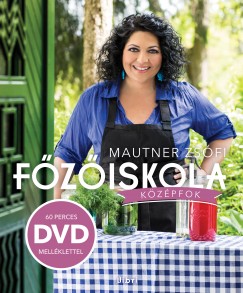 Mautner Zsófi - Fõzõiskola - Középfok - DVD melléklettel