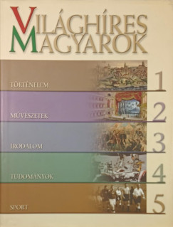 Gazda István (Szerk.) - Gervai András (Szerk.) - Világhíres magyarok