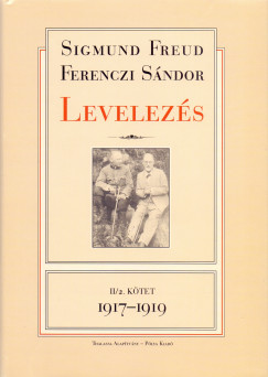 Dr. Ferenczi Sndor - Sigmund Freud - Levelezs - II/2.ktet - 1917-1919