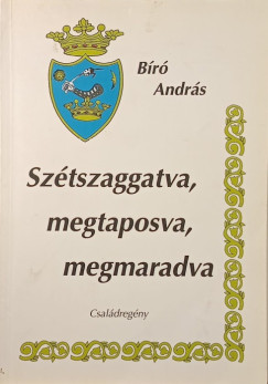 Br Andrs - Sztszaggatva, megtaposva, megmaradva