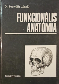 Dr. Horváth László - Funkcionális anatómia