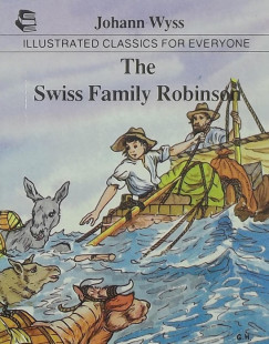 Johan David Wyss - The Swiss Family Robinson