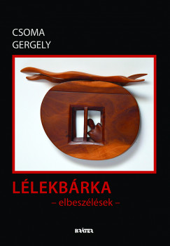 Csoma Gergely - Lélekbárka