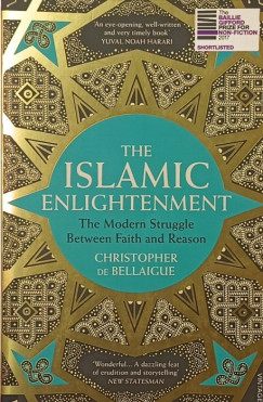 Christopher De Bellaigue - The Islamic Enlightenment