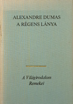 Alexandre Dumas - A Rgens lnya