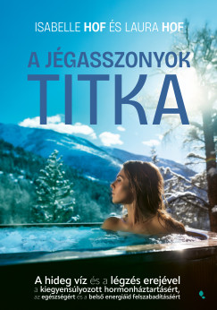 Laura Hof - Isabelle Hof - A jgasszonyok titka
