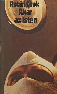 Robin Cook - Akár az Isten