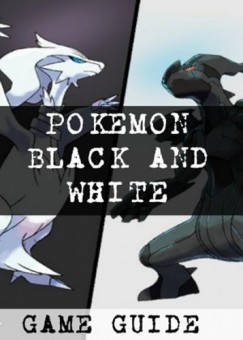 Game Ultimate Game Guides - Pokemon Black and White Walkthrough,Ult?mate Game Guides