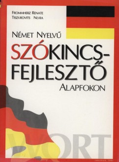 Frommherz Renate - Tisz�rovits N�ra - N�met nyelv� sz�kincsfejleszt� alapfokon