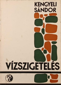 Kengyeli Sndor - Vzszigetels