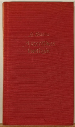 Jean De La Fontaine - A szerelmes kurtizán