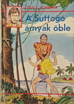 Leslie L. Lawrence - A Suttogó árnyak öble