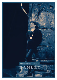 Mensros Lszl - Hamlet