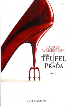 Lauren Weisberger - Der Teufel trgt Prada