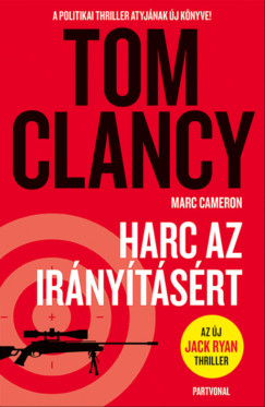 Tom Clancy - Harc az irnytsrt