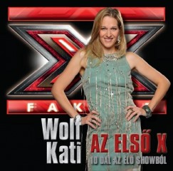 Wolf Kati - Wolf Kati - Az els X