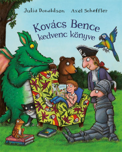 Julia Donaldson - Kovcs Bence kedvenc knyve