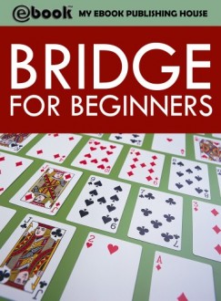 My Ebook Publishing House - Bridge for Beginners