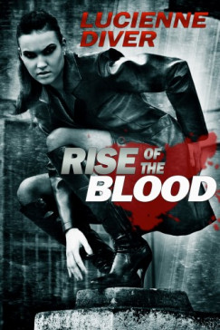 Lucienne Diver - Rise of the Blood