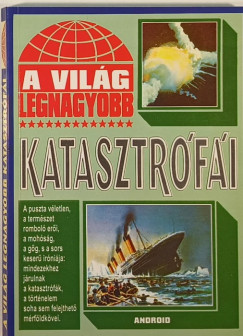 A vilg legnagyobb katasztrfi