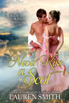 Lauren Smith - Never Kiss a Scot: The League of Rogues - Book 10