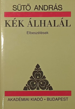 Sütő András - Kék álhalál