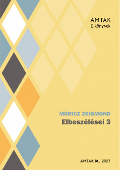 Mricz Zsigmond - Elbeszlsek III.