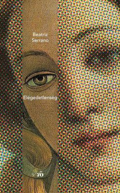 Beatriz Serrano - Elégedetlenség