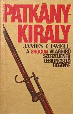 James Clavell - Patk�nykir�ly