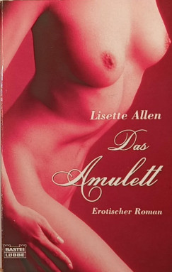 Lisette Allen - Das Amulett