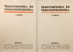 Vákuumfizika és vákuumtechnika I-II.