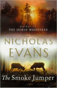 Nicholas Evans - The smoke jumper
