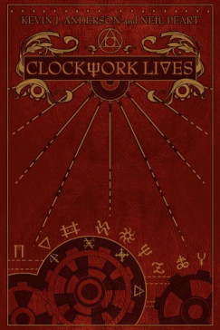 Neil Peart Kevin J. Anderson - Clockwork Lives