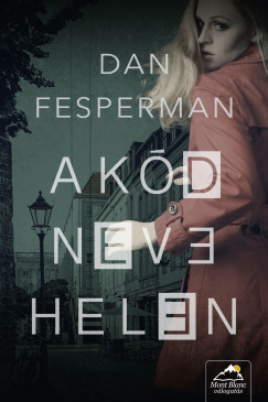Dan Fesperman - A kd neve: Helen