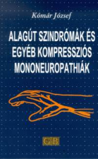 Dr. Kmr Jzsef - Alagt szindrmk s egyb kompresszis mononeuropthik