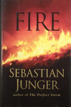 Sebastian Junger - Fire